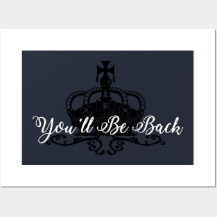 You'll be Back Posters and Art